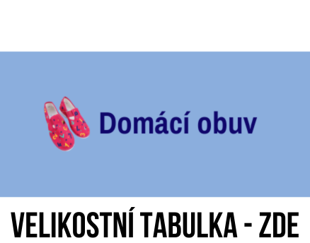 Domácí papuče-VELIKOSTNÍ TABULKA - ZDE